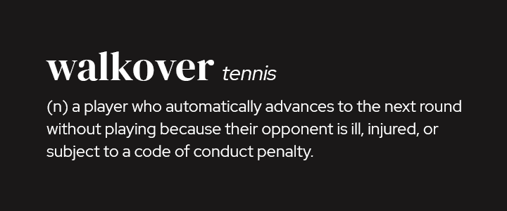 Photo: what does walkover mean in tennis