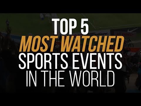 Photo: top 5 most watched sporting events