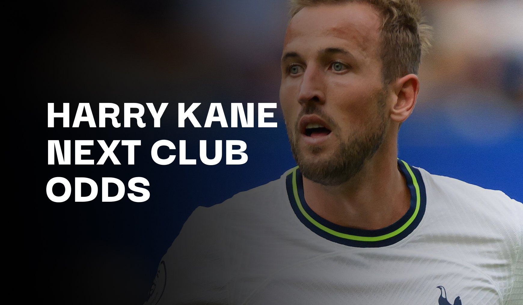 Photo: harry kane nect club odds