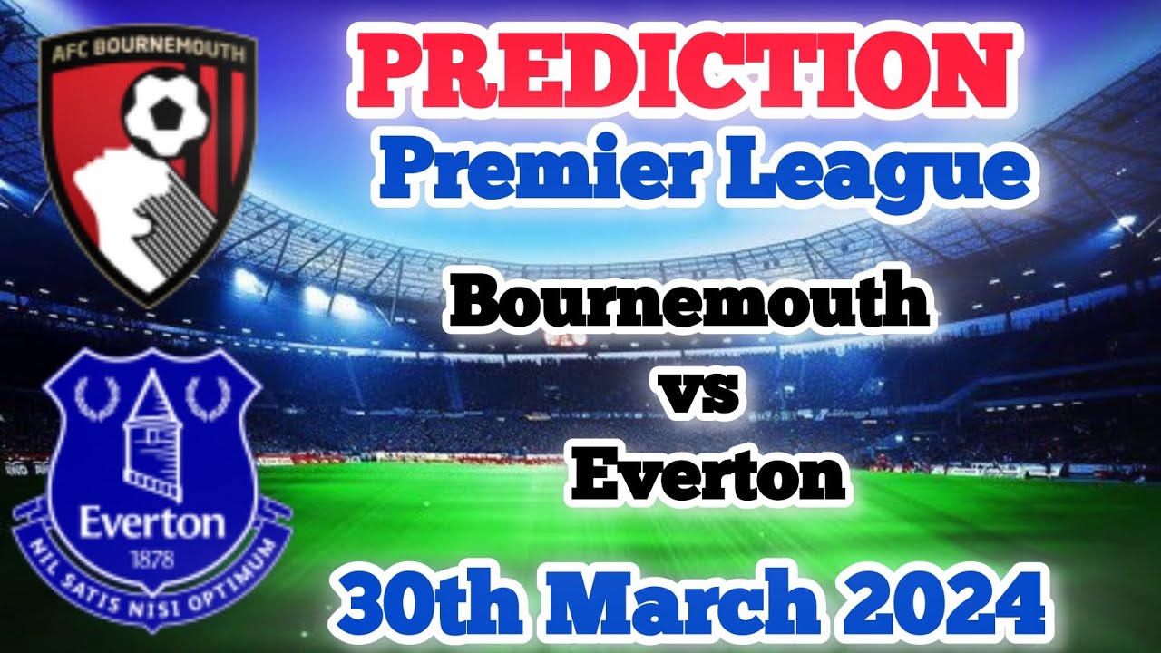 Photo: bournemouth v everton prediction