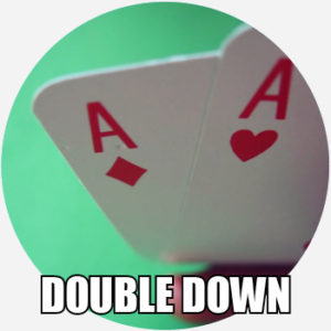 Photo: doubledown meaning