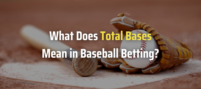 Photo: total bases betting rules