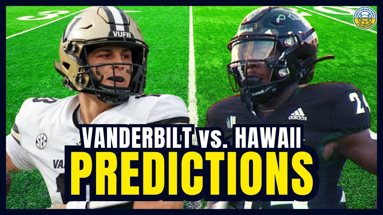 Photo: vanderbilt vs hawaii prediction